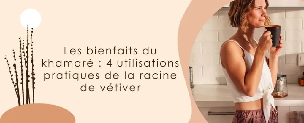 Les bienfaits du khamaré : 4 utilisations pratiques de la racine de vétiver